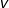 v