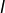 I