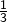 \frac{1}{3}