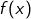 f(x)