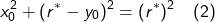 \[x_0^2+(r^\ast-y_0)^2=(r^\ast)^2\quad(2)\]