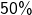 50\%