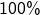 100\%