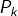 P_k