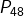 P_{48}